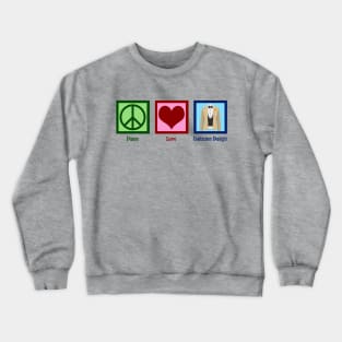 Peace Love Costume Design Crewneck Sweatshirt